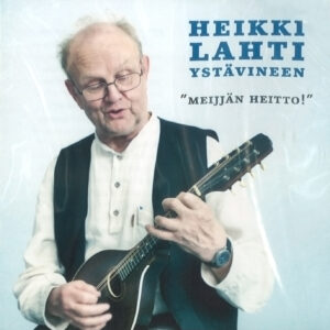 Heikki Lahti ystävineen: Meijän heitto!