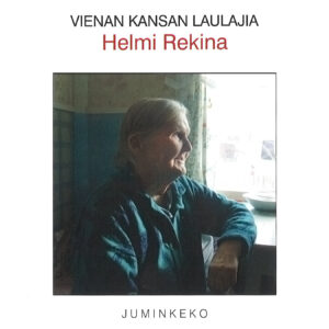 Vienan kansan laulajia: Helmi Rekina