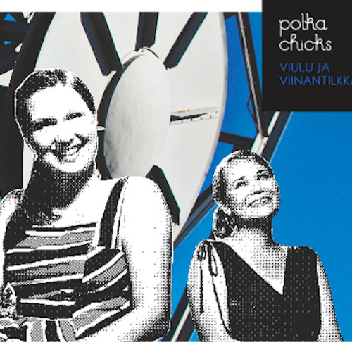Polka chicks-viulu ja viina
