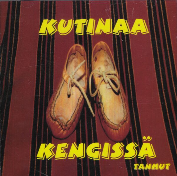 Tanhut-Kutinaa kengissä