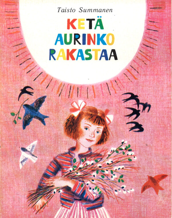 Ketä aurinko rakastaa