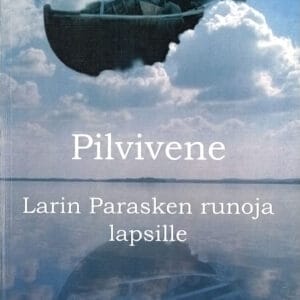 Pilvivene. Larin Parasken runoja lapsille