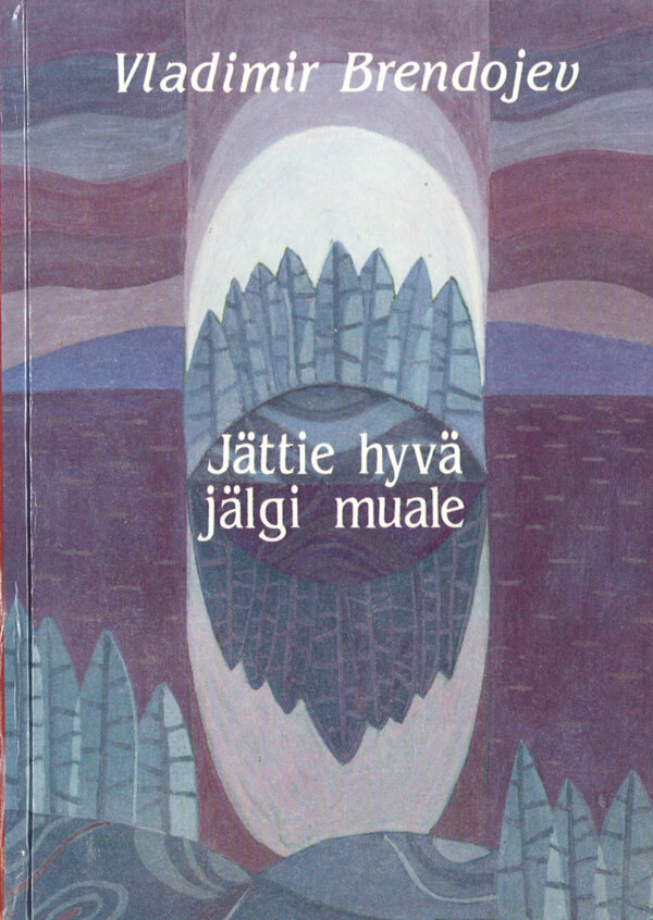 Brendojev_Jättie hyvä jälgi muale