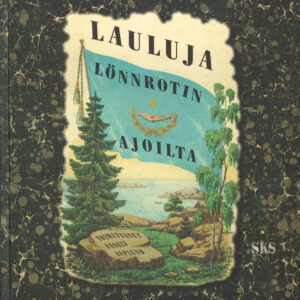 Lauluja Lönnrotin ajoilta