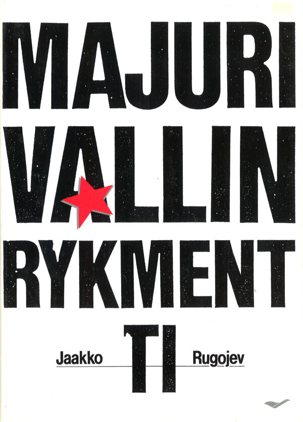 Rugojev_Majuri Vallin rykmentti_A