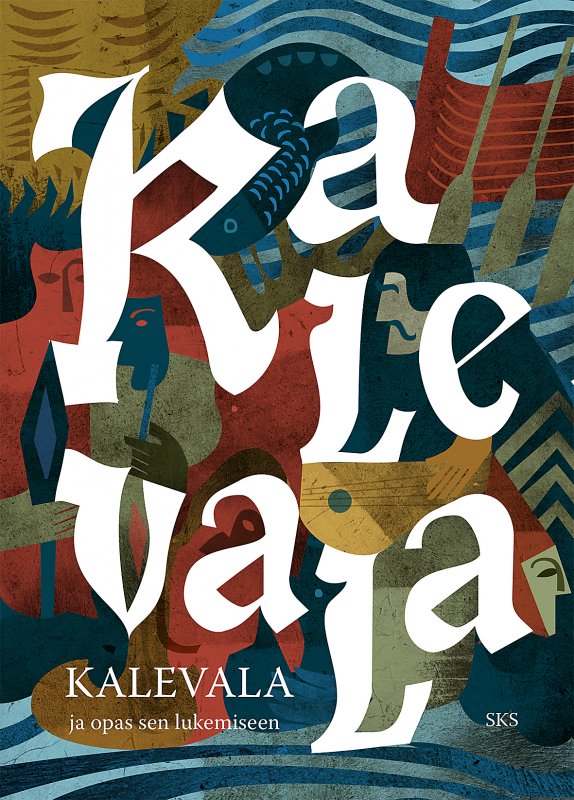 kalevala ja opas sen lukemiseen kalevala ja opas sen lukemiseen
