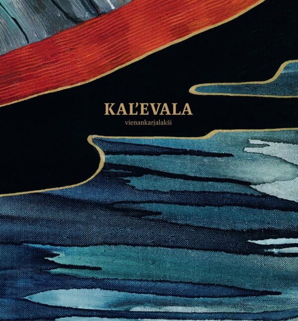 kalevala vienankarjalaksi kalevala vienankarjalaksi