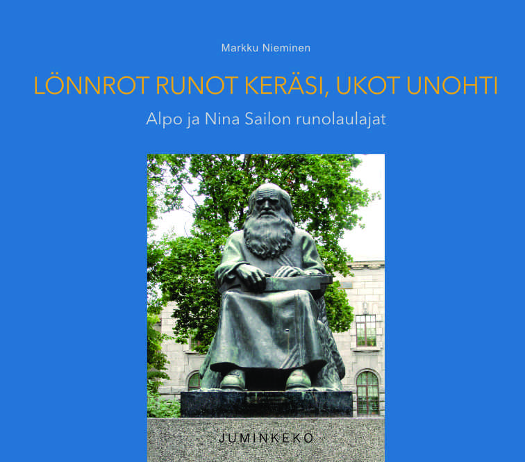 Lönnrot runot keräsi, ukot unohti